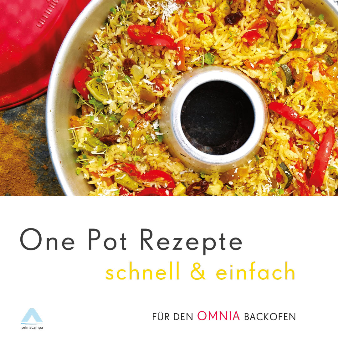 One Pot Rezepte - schnell & einfach - für den OMNIA Backofen