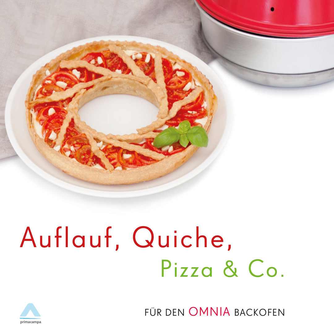 Auflauf, Quiche, Pizza & Co. - für den OMNIA Backofen - primacampa