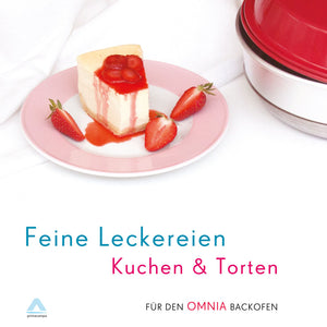 Feine Leckereien Kuchen & Torten - für den OMNIA Backofen